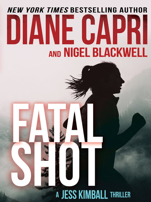 Title details for Fatal Shot by Diane Capri - Available